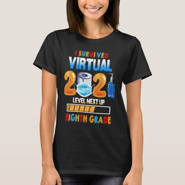 T-shirt I Survived Virtual 7th Grade 2020 2021 Level Up to (Devant)