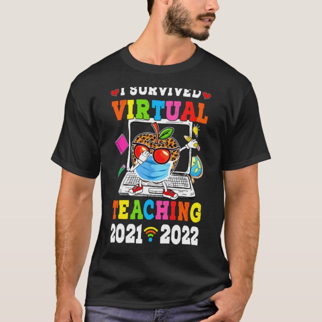 T-shirt I Survived Virtual Distance Teaching 2021 2022 Tea (Devant)