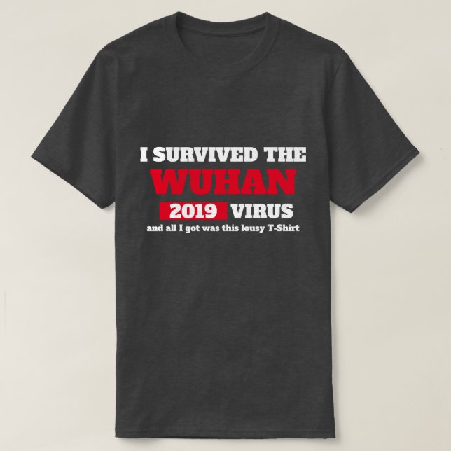 T-shirt I Survived WUHAN China Coronavirus (Design devant)