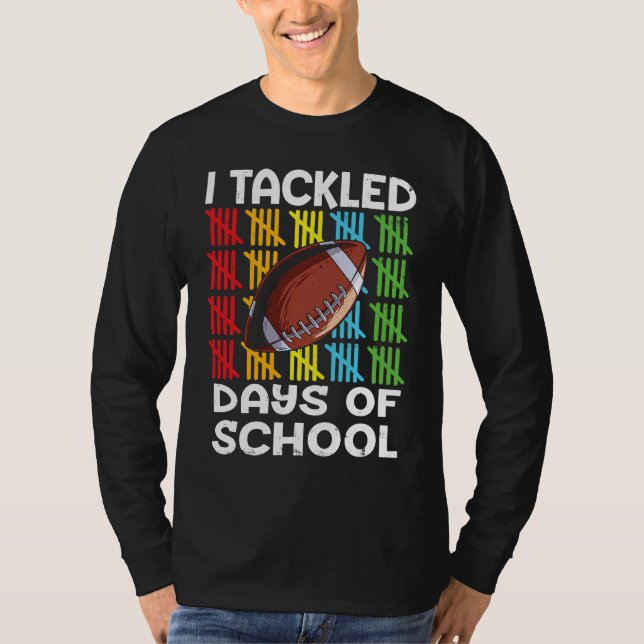 T-shirt I tackled 100 days school 100th day Teacher Studen (Devant)
