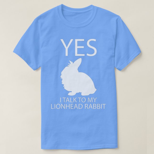 T-shirt I Talk To My Lionhead I Easter Bunny Design Lionhe (Design devant)