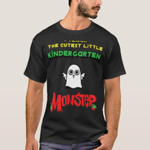 T-shirt I Teach The Cutest Little Kindergarten Hal