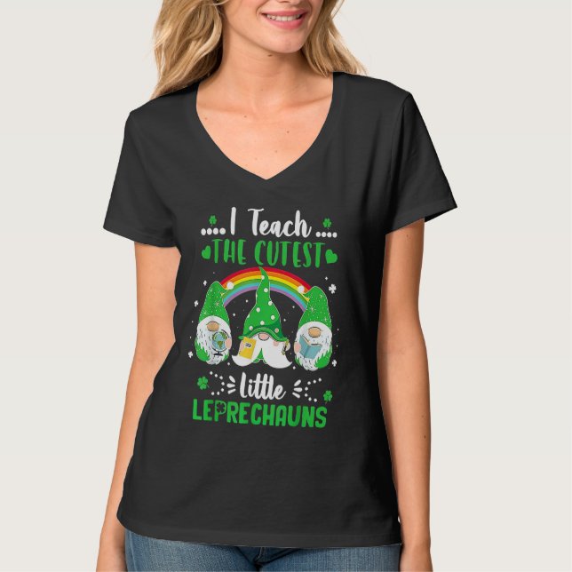 T-shirt I Teach The Cutest Little Leprechauns St Patricks  (Devant)