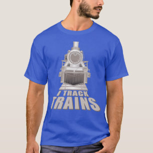 T-shirt I Track Trains Steam Locomotive