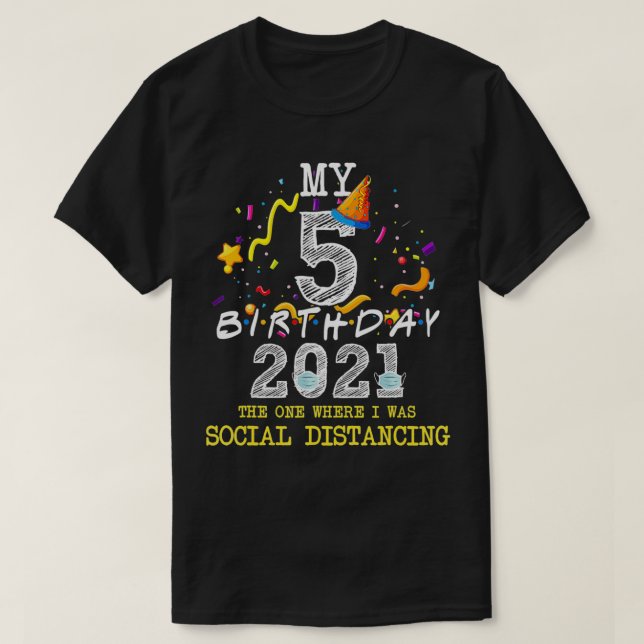 T-shirt I Turned 5 in Quarantine 2021 mignon 5th Birthday  (Design devant)