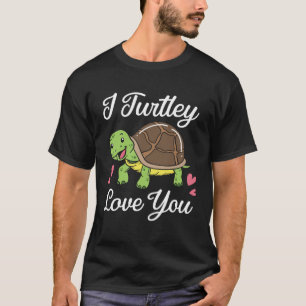 T-shirt I Turtley Love You Turtle Femmes Saint Valentin