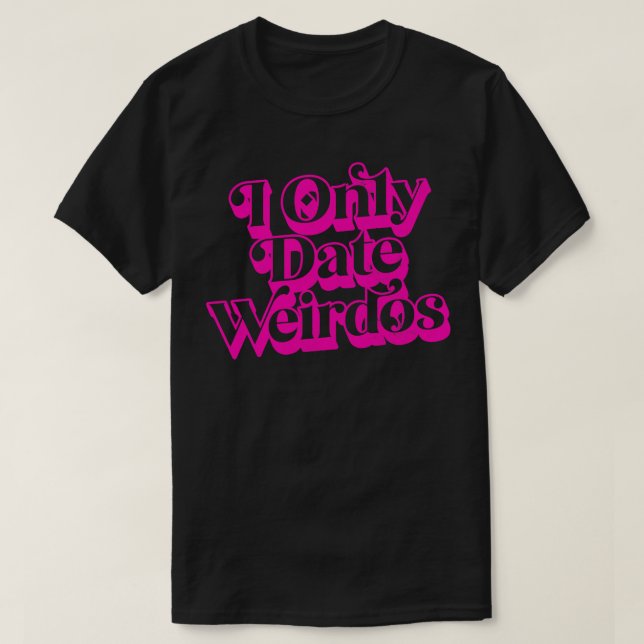 T-shirt I Unique Date Weirdos 1 (Design devant)