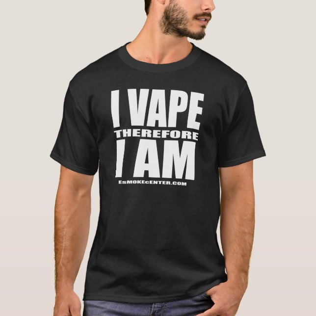 T-shirt I VAPE donc JE SUIS - la lettre blanche (Devant)
