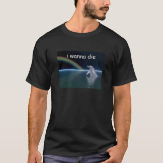 T-shirt I Wanna Die Dolphin Classic