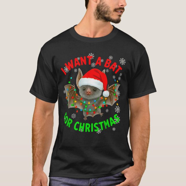 T-shirt I Want A Bat For Christmas Bat Lovers Christmas Tr (Devant)