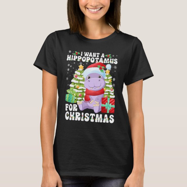 T-shirt I Want A Hippopotamus For Christmas Lights Santa H (Devant)