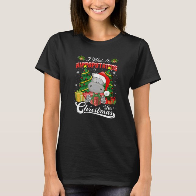 T-shirt I Want A Hippopotamus For Christmas Tree Xmas Hipp (Devant)