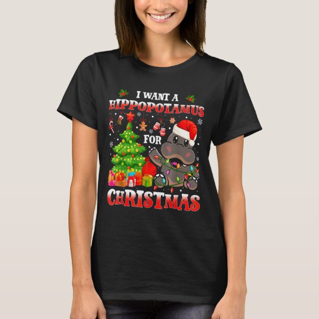 T-shirt I Want A Hiptamus Christmas Funny Xmas Hip Lover  (Devant)