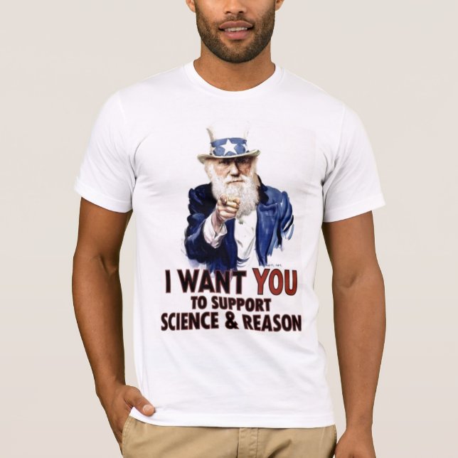 T-SHIRT I WANT YOU TU LE SUPPORT SCIENCE ET REASON (Devant)