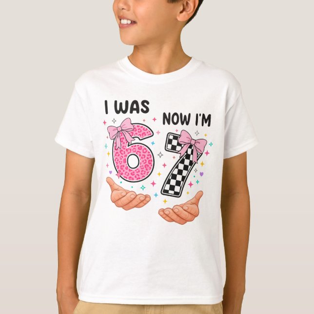 T-shirt I was 6 now I'm 7 cute birthday numbers (Devant)