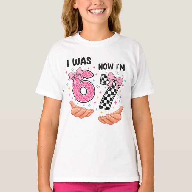 T-shirt I was 6 now I'm 7 cute birthday numbers (Devant)