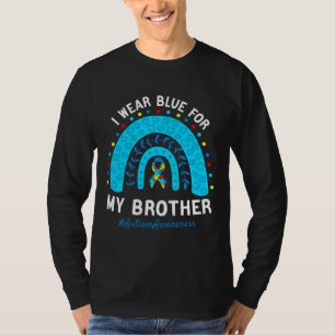 T-shirt I Wear Blue For My Brother Autism Awareness Month 