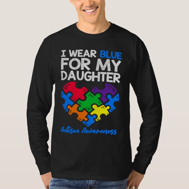 T-shirt I Wear Blue For My Daughter Autism Awareness Mom D (Devant)