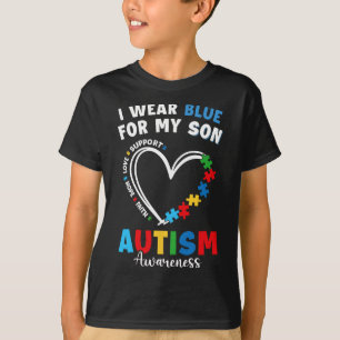 T-shirt I Wear Blue For My Son Autism Awareness Maman Papa