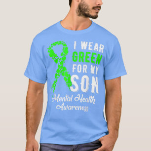T-shirt I Wear Green For My Son Mental Health Awareness Mo