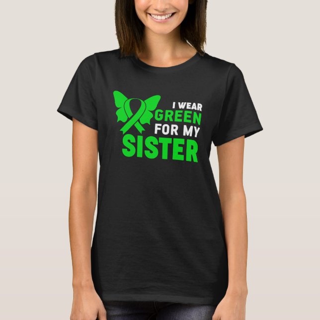 T-shirt I Wear Green Ribbon Sister Dwarfism Awareness Litt (Devant)
