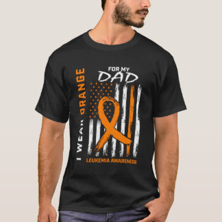T-shirt I Wear Orange For My Dad Leukemia Aware Americ