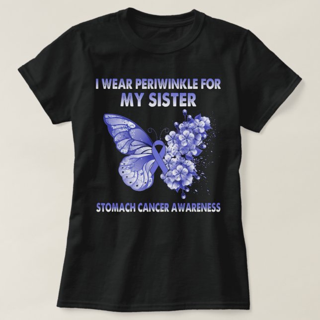T-shirt I Wear Periwinkle For My Sister Stomach Cancer (Design devant)