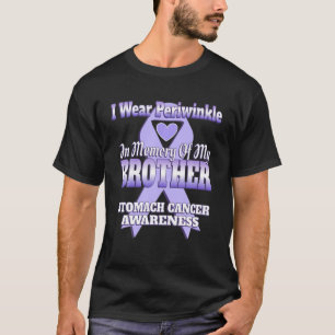 T-shirt I Wear Periwinkle In Memory of My Brother Stomach