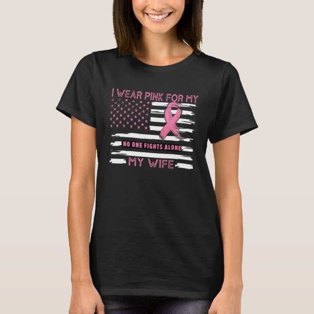 T-shirt I Wear Pink For My Wife   Pink Us Flag (Devant)