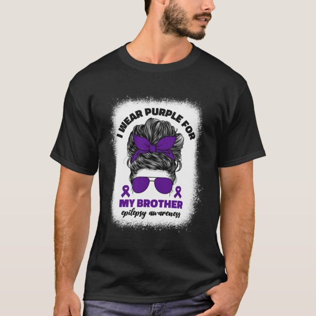 T-shirt I Wear Purple For My Brother Epilepsy Awareness Mo (Devant)