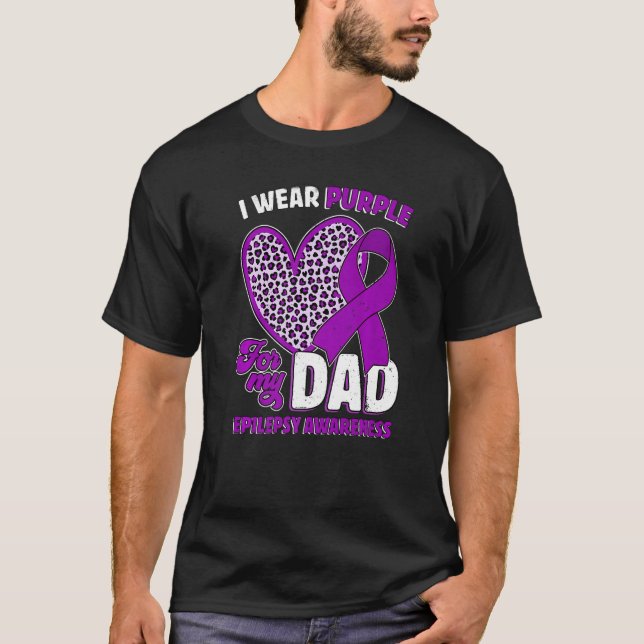 T-shirt I Wear Purple For My Dad Epilepsy Awareness Leopar (Devant)