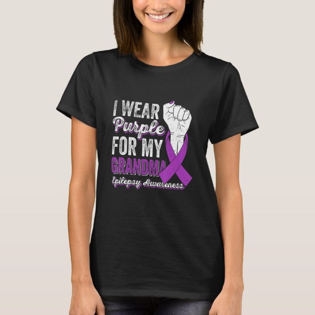 T-shirt I Wear Purple For My GrandMa Ribbon Epilepsy Aware (Devant)