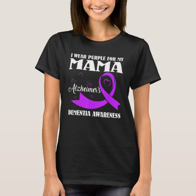 T-shirt I Wear Purple For My Mom Alzheimer's Dementia Awar (Devant)