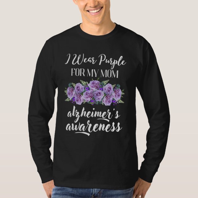 T-shirt I Wear Purple For My Mom Dementia Alzheimer s Awar (Devant)