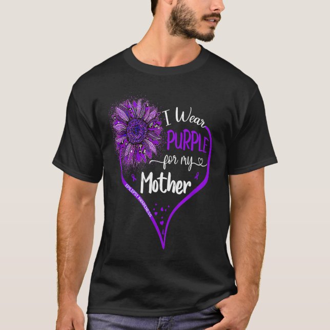 T-shirt I Wear Purple For My Mother Epilepsy Awareness Sun (Devant)