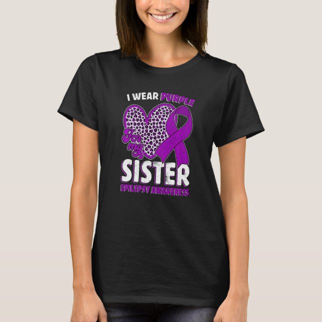 T-shirt I Wear Purple For My Sister Epilepsy Awareness Leo (Devant)