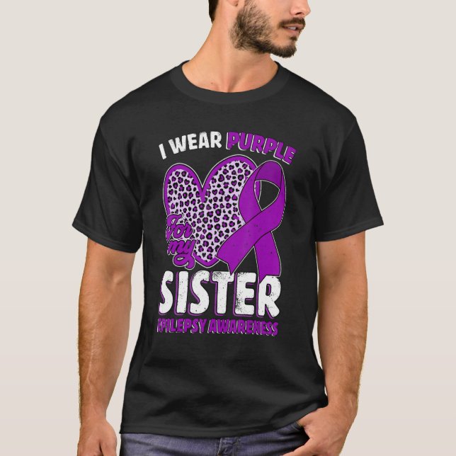 T-shirt I Wear Purple For My Sister Epilepsy Awareness Leo (Devant)