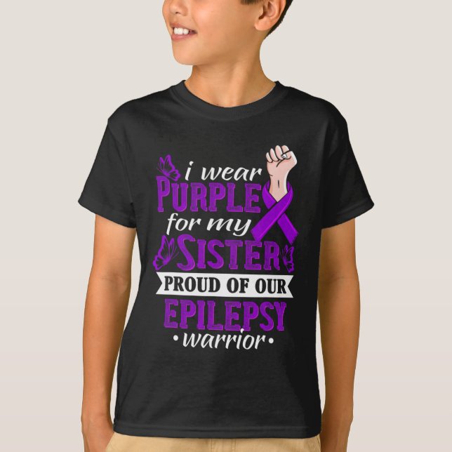 T-shirt I Wear Purple For My Sister Epilepsy Warrior Aware (Devant)