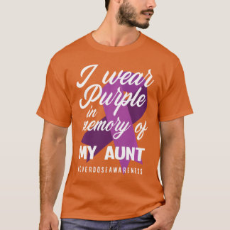 T-shirt I Wear Purple In Memory For My Aunt Overdose Aware