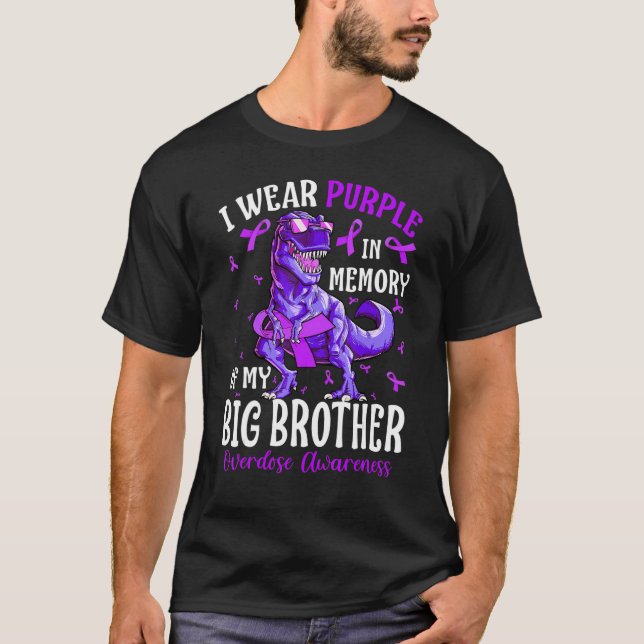 T-shirt I Wear Purple In Memory Of My Big Brother Overdose (Devant)