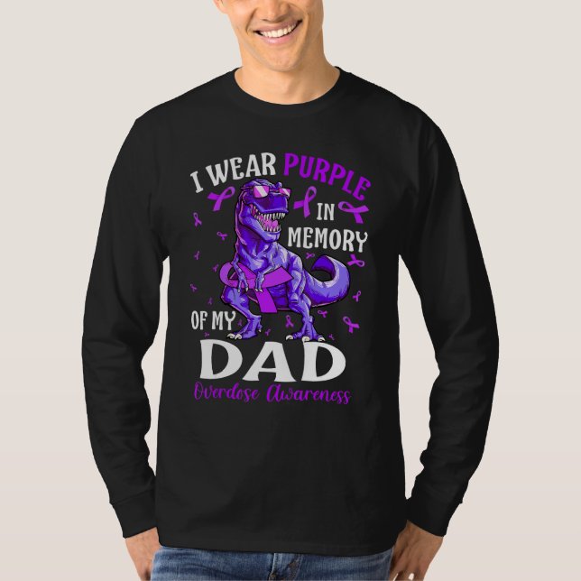 T-shirt I Wear Purple In Memory Of My Dad Overdose Awarene (Devant)