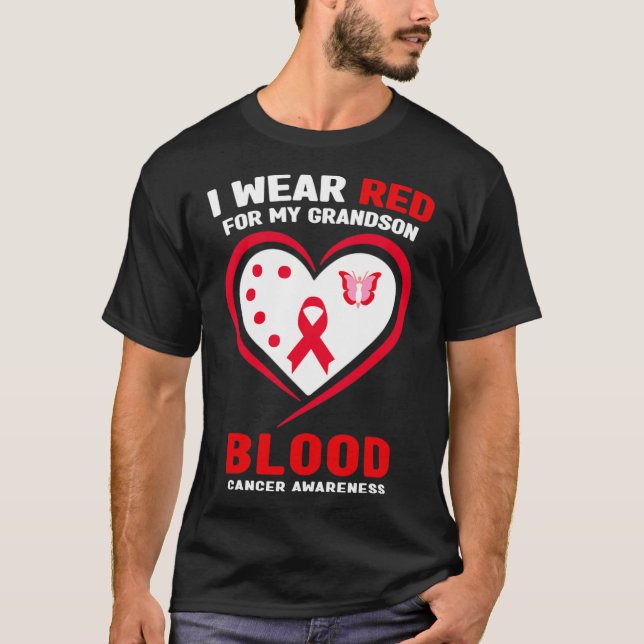 T-shirt I Wear Red For My Grandson Blood Cancer Awareness  (Devant)