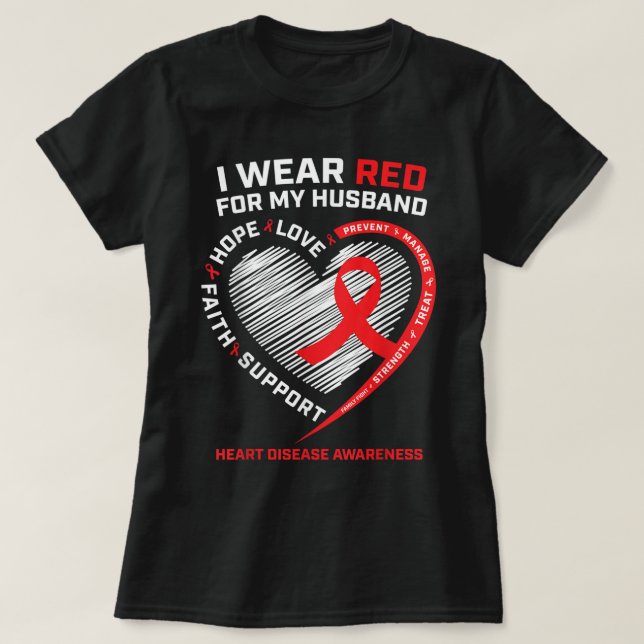 T-shirt I Wear Red For My Husband Heart Disease Awareness  (Design devant)