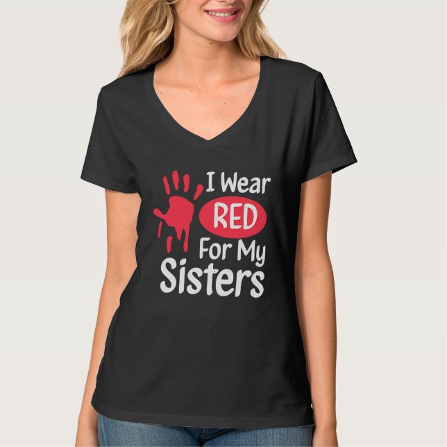 T-shirt I Wear Red For My Sisters Native American Cherokee (Devant)