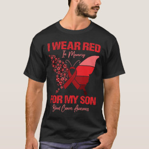 T-shirt I Wear Red In Memory For My Son Blood Cancer Aware