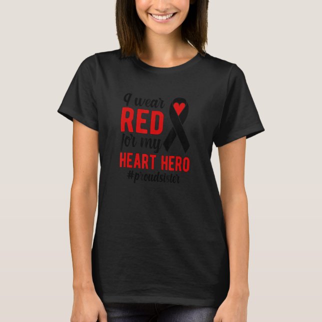 T-shirt I Wear Red Proud CHD Warrior Sis CHD Awareness CHD (Devant)