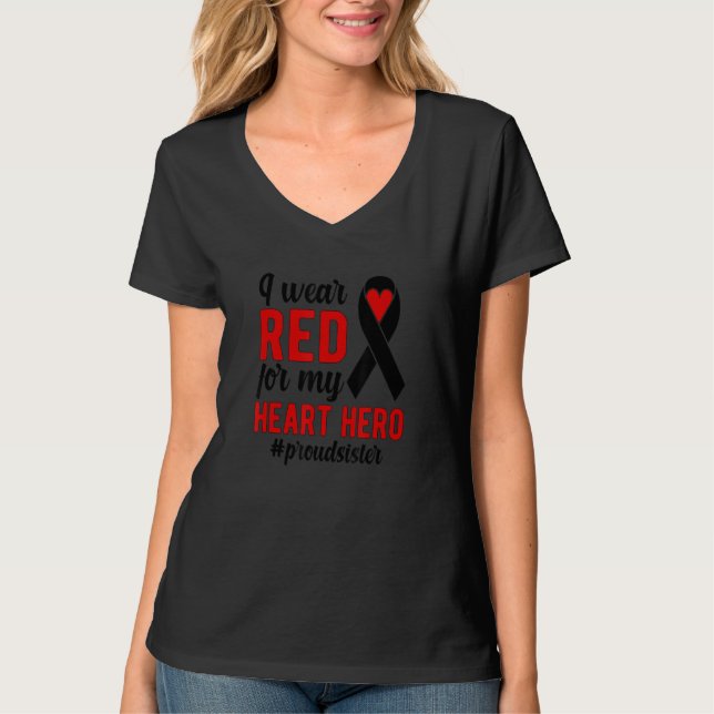 T-shirt I Wear Red Proud CHD Warrior Sis CHD Awareness CHD (Devant)