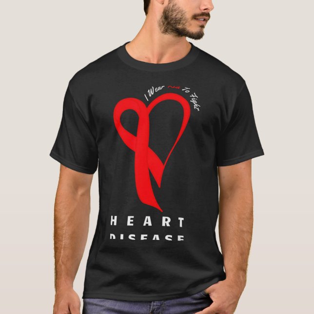 T-shirt I Wear Red To Fight Heart Disease Awareness Chd Ri (Devant)