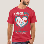 T-shirt I wear Teal for My Father in law Myasthenia Gravis<br><div class="desc">I wear Teal for My Father in law Myasthenia Gravis Awareness .</div>