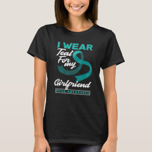 T-shirt I Wear Teal For My Girlfriend